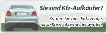 Kfz-Aufkäufer: Hier Fahrzeuge kaufen, die in Kürze abgemeldet werden!